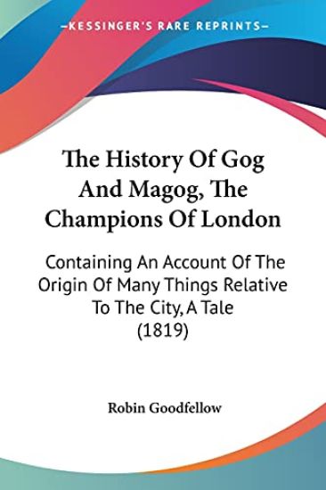 History Of Gog And Magog, The Champions Of London