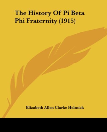 The History of Pi Beta Phi Fraternity