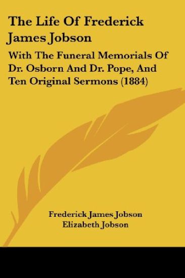 The Life of Frederick James Jobson