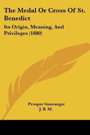 The Medal or Cross of St. Benedict