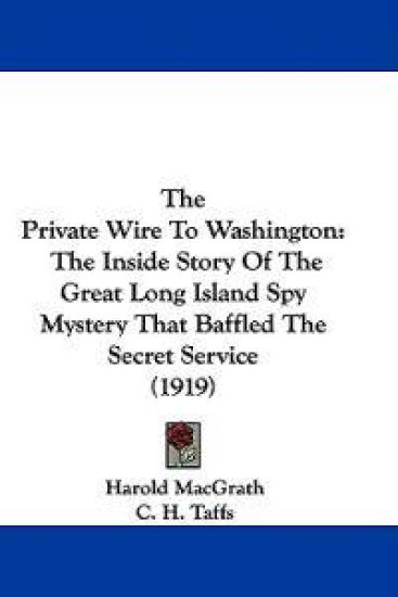 The Private Wire to Washington
