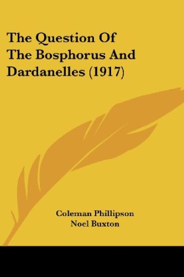 The Question of the Bosphorus and Dardanelles
