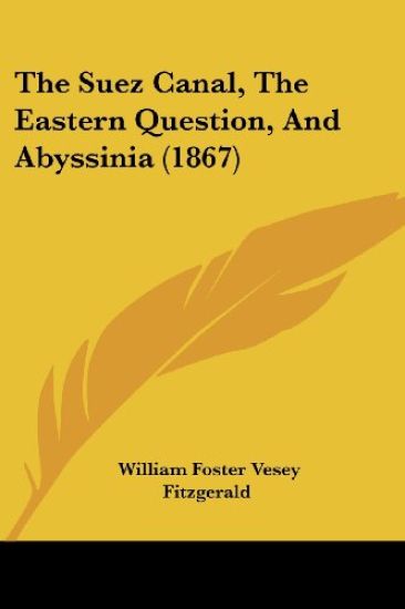 Suez Canal, The Eastern Question, And Abyssinia (1867)