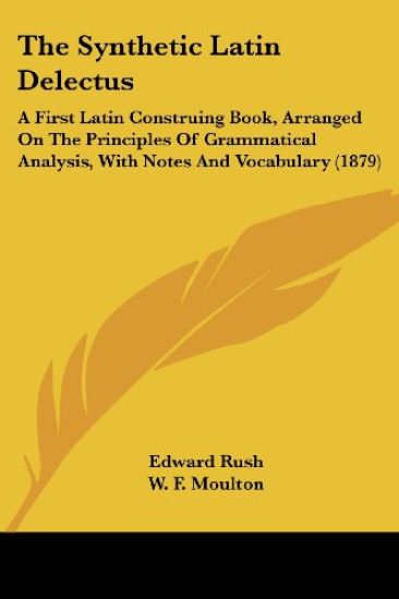 The Synthetic Latin Delectus