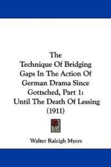 The Technique of Bridging Gaps in the Action of German Drama Since Gottsched