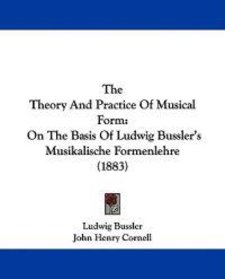 The Theory and Practice of Musical Form