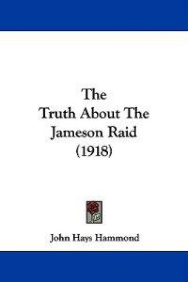 The Truth About the Jameson Raid