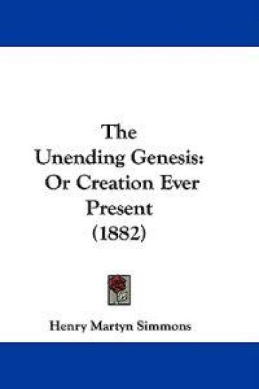 The Unending Genesis