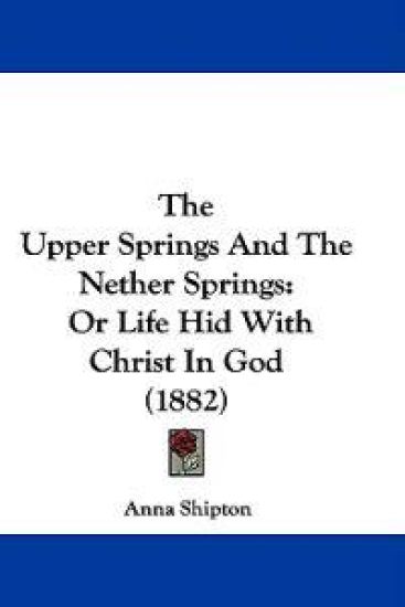 The Upper Springs and the Nether Springs
