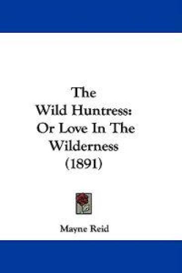 The Wild Huntress