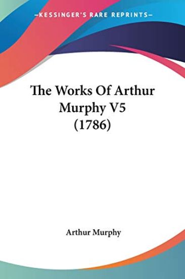 Works Of Arthur Murphy V5 (1786)