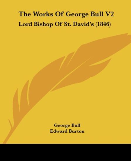 Works Of George Bull V2