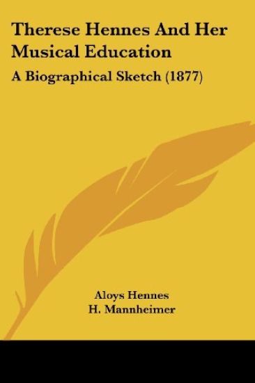 Therese Hennes and Her Musical Education