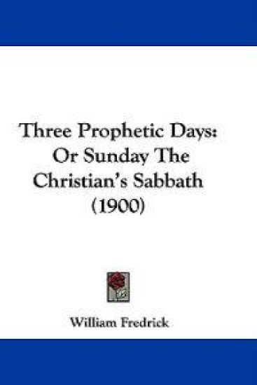 Three Prophetic Days