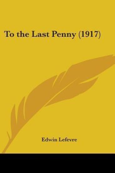 To the Last Penny