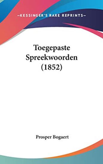 Toegepaste Spreekwoorden (1852)