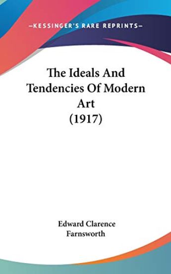 The Ideals and Tendencies of Modern Art