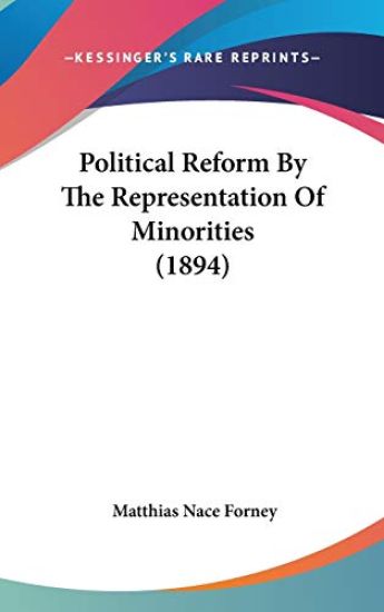 Political Reform by the Representation of Minorities