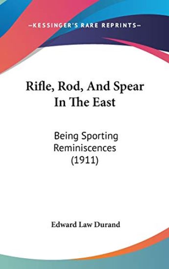 Rifle, Rod, and Spear in the East