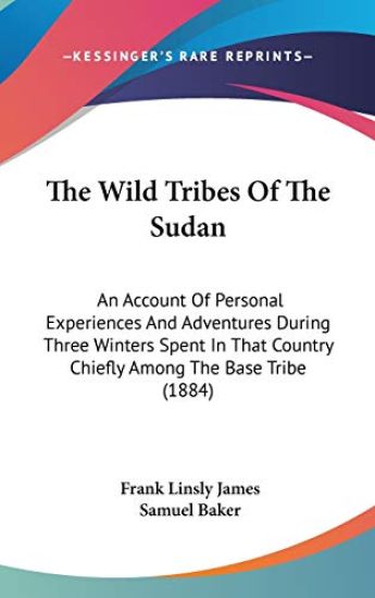 The Wild Tribes of the Sudan