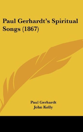 Paul Gerhardt's Spiritual Songs