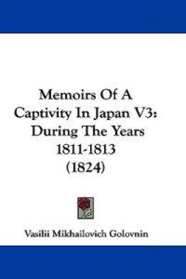 Memoirs Of A Captivity In Japan V3