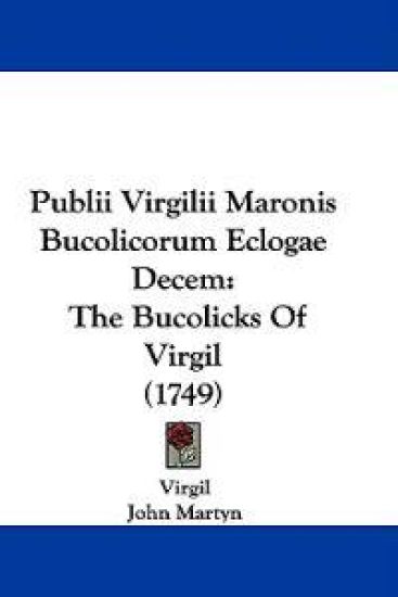 Publii Virgilii Maronis Bucolicorum Eclogae Decem