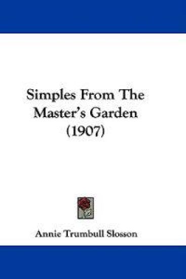 Simples From The Master's Garden (1907)