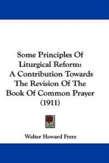 Some Principles Of Liturgical Reform