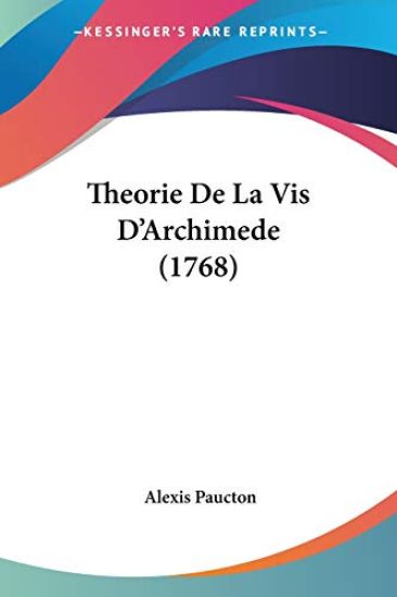 Theorie De La Vis D'Archimede (1768)