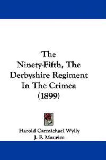 The Ninety-Fifth, The Derbyshire Regiment In The Crimea (1899)
