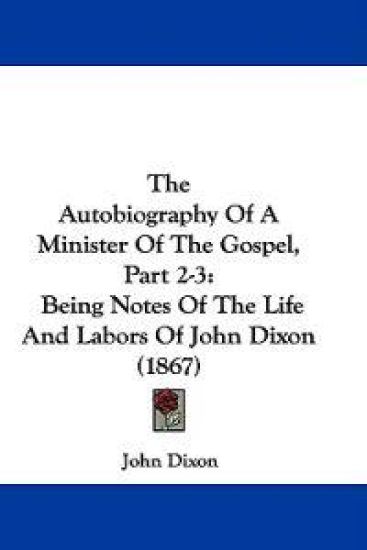 The Autobiography Of A Minister Of The Gospel, Part 2-3