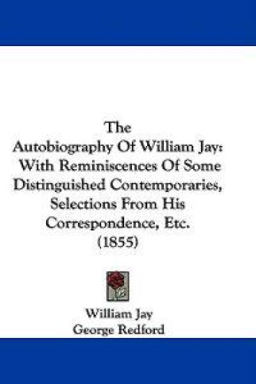 The Autobiography Of William Jay