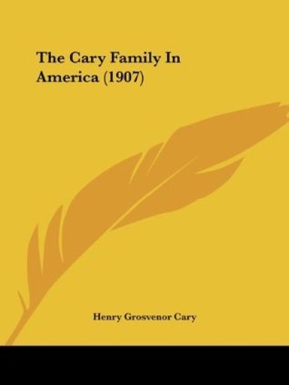The Cary Family In America (1907)