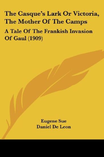 The Casque's Lark Or Victoria, The Mother Of The Camps