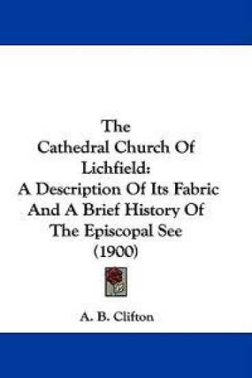 The Cathedral Church Of Lichfield