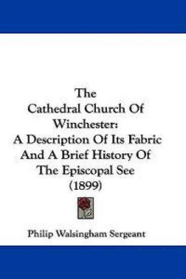 The Cathedral Church Of Winchester