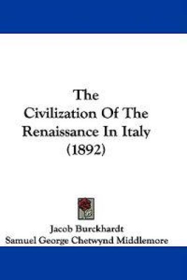 The Civilization Of The Renaissance In Italy (1892)
