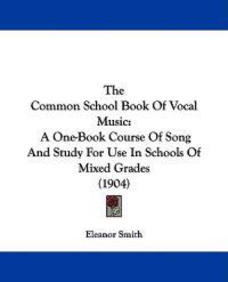 The Common School Book Of Vocal Music