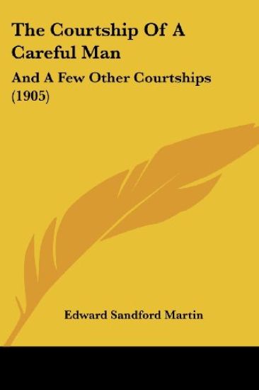 The Courtship Of A Careful Man