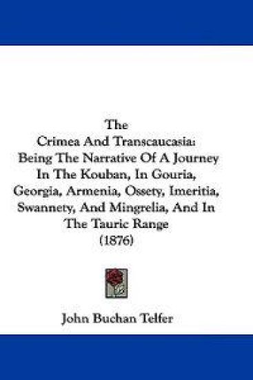 The Crimea And Transcaucasia