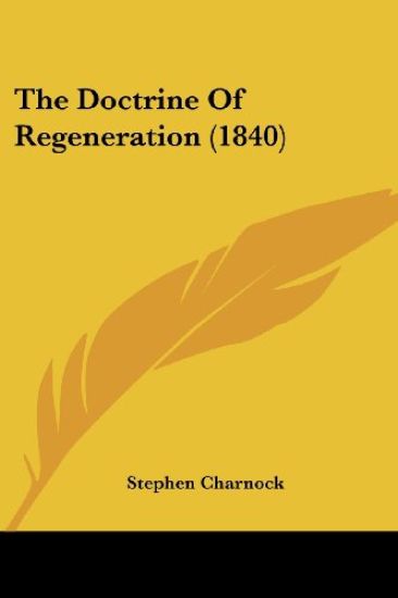 The Doctrine Of Regeneration (1840)