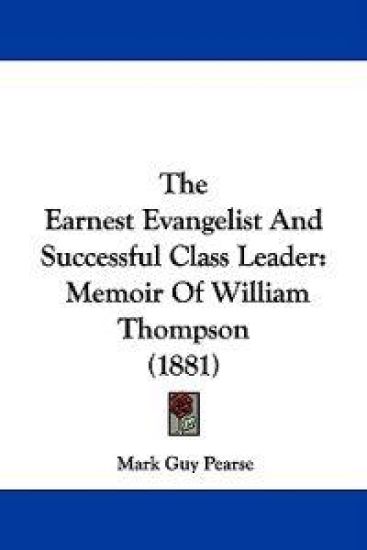 The Earnest Evangelist And Successful Class Leader