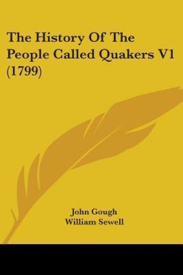 The History of the People Called Quakers
