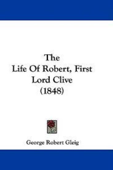 Life Of Robert, First Lord Clive (1848)