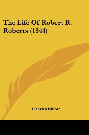 The Life of Robert R. Roberts