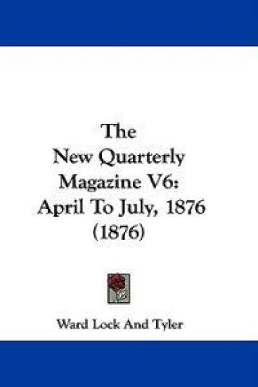 The New Quarterly Magazine V6