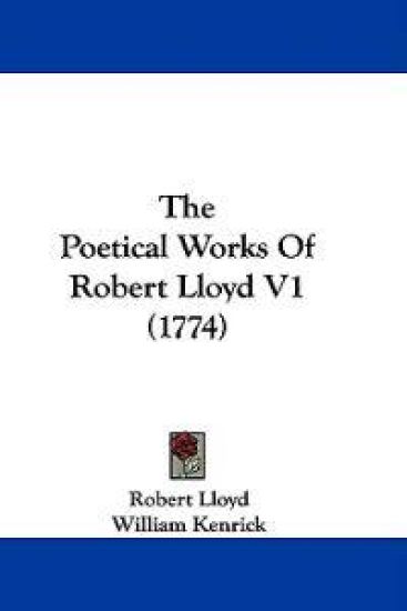 The Poetical Works Of Robert Lloyd V1 (1774)