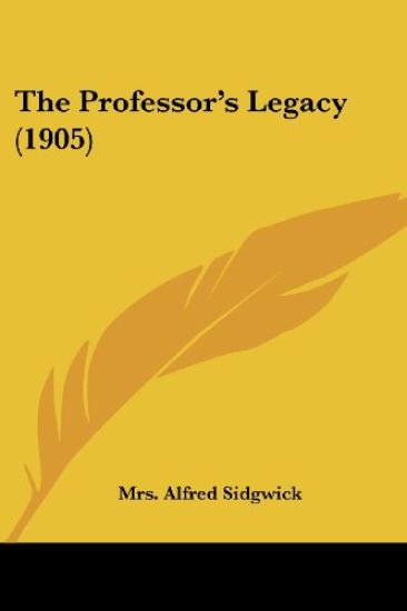 The Professor's Legacy (1905)