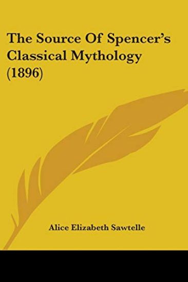 The Source Of Spencer's Classical Mythology (1896)